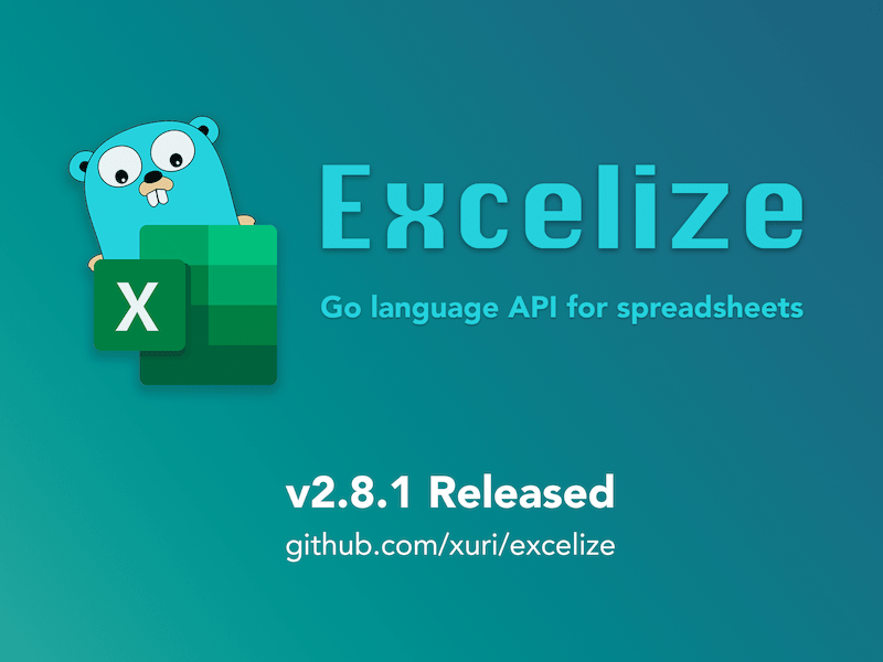 Excelize 开源基础库 2.8.1 版本发布, 2024 年首个更新