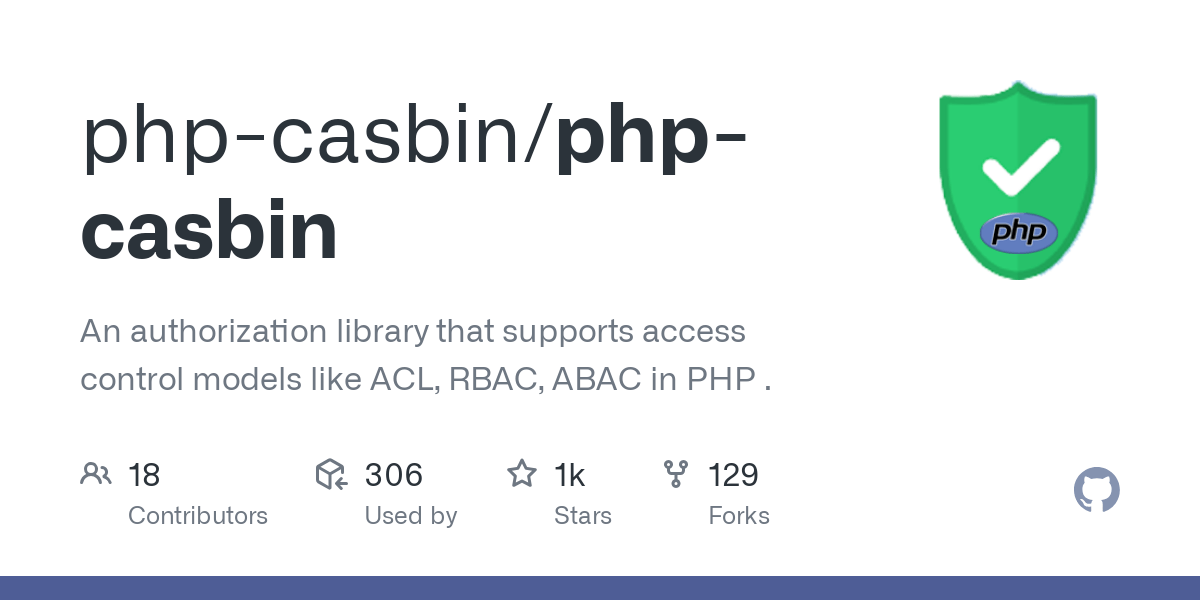 PHP-Casbin，支持 ACL、RBAC、ABAC 等模型的访问控制框架